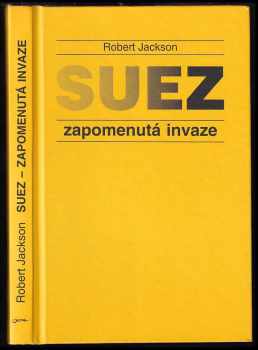 Suez - zapomenutá invaze