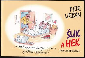 Petr Urban: Šuk a hek, aneb, Jak se to dělá--