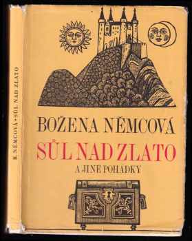 Sůl nad zlato a jiné pohádky - Božena Němcová (1967, Státní pedagogické nakladatelství) - ID: 155342