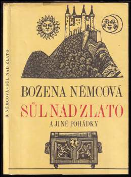Božena Němcová: Sůl nad zlato a jiné pohádky