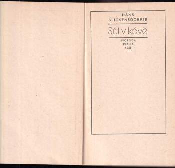 Hans Blickensdörfer: Sůl v kávě