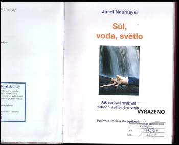 Josef Neumayer: Sůl, voda, světlo
