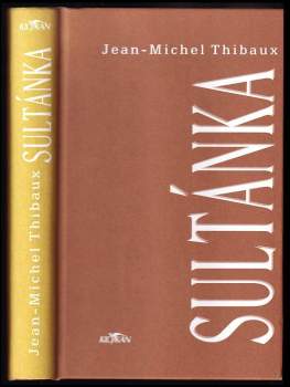 Jean-Michel Thibaux: Sultánka