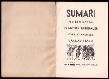 František Jungbauer: Šumaři