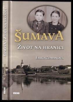Šumava : život na hranici