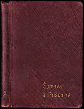 Šumava a Pošumaví