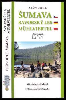 Šumava, Bavorský les, Mühlviertel