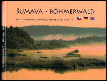 Šumava - Böhmerwald - Jiří Macht (2000, Studio Macht) - ID: 399415