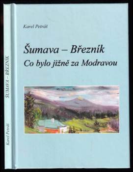 Karel Petráš: Šumava - Březník