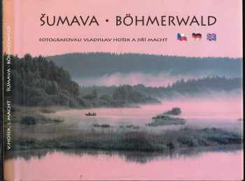Šumava : Böhmerwald - Jiří Macht (2000, Studio Macht) - ID: 753665