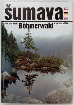 Jiří Macht: Šumava
