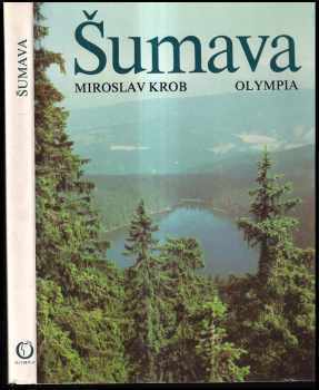 Miroslav Krob: Šumava