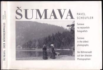 Pavel Scheufler: Šumava