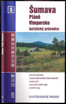 Dana Boudová: Šumava - Pláně, Vimpersko