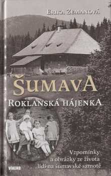 Šumava - Roklanská hájenka