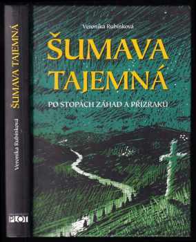 Veronika Rubínková: Šumava tajemná
