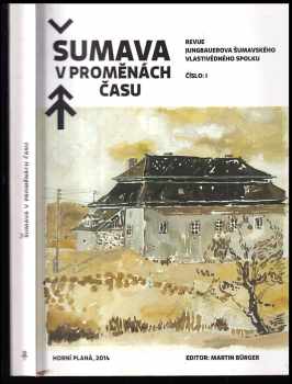 Šumava v proměnách času I