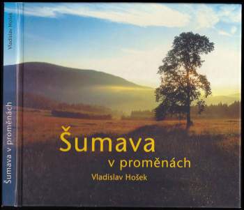 Šumava v proměnách