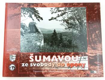 Šumavou ze svobody do opony