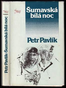 Petr Pavlík: Šumavská bílá noc