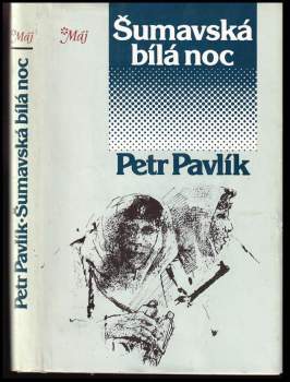 Petr Pavlík: Šumavská bílá noc