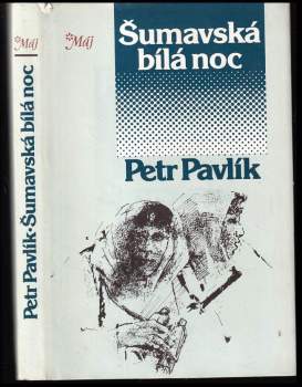 Petr Pavlík: Šumavská bílá noc