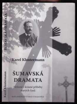 Karel Klostermann: Šumavská dramata