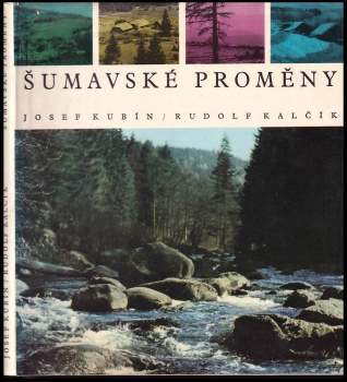 Josef Kubín: Šumavské proměny