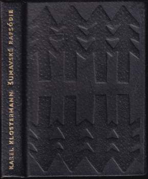 Karel Klostermann: Šumavské rapsódie