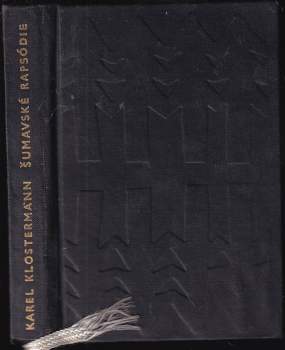 Karel Klostermann: Šumavské rapsódie