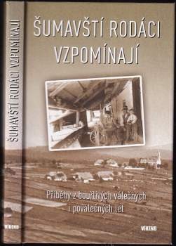 Šumavští rodáci vzpomínají