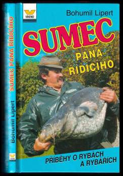Bohumil Lipert: Sumec pana řídícího