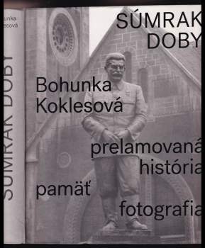 Bohunka Koklesová: Súmrak doby