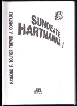 Raymond F Toliver: Sundejte Hartmanna!