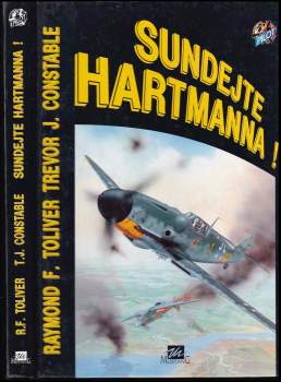 Raymond F Toliver: Sundejte Hartmanna!