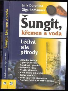Šungit, křemen a voda : léčivá síla přírody