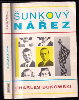 Charles Bukowski: Šunkový nářez