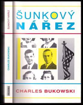 Charles Bukowski: Šunkový nářez