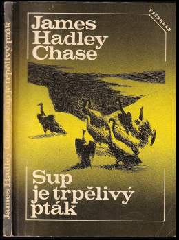 Sup je trpělivý pták