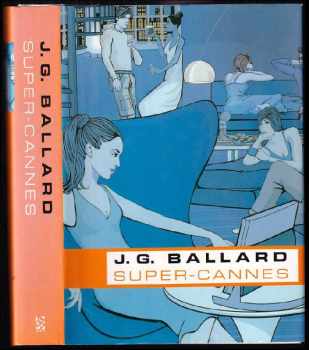 J. G Ballard: Super-Cannes