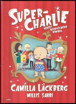 Super-Charlie : příběhy neobyčejného miminka