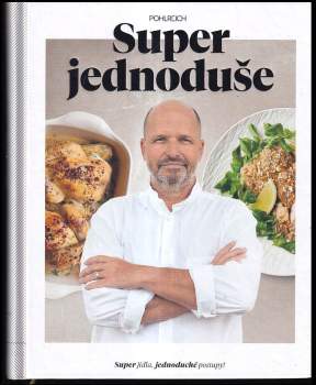Zdeněk Pohlreich: Super jednoduše