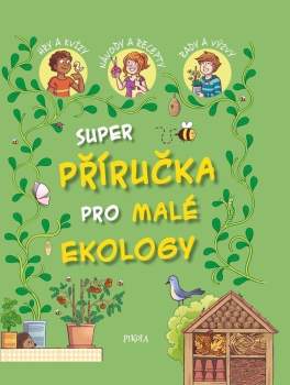 Super příručka pro malé ekology