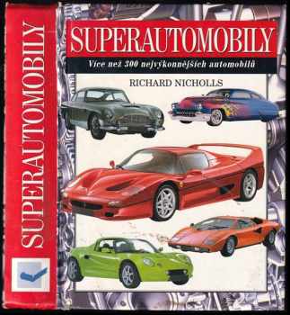 Richard Nicholls: Superautomobily