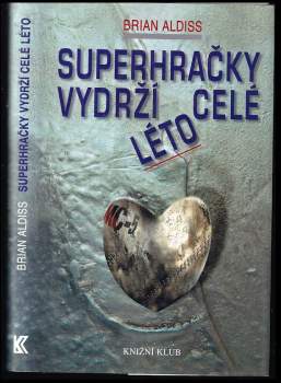 Superhračky vydrží celé léto