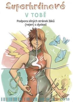 Superhrdinové v tobě