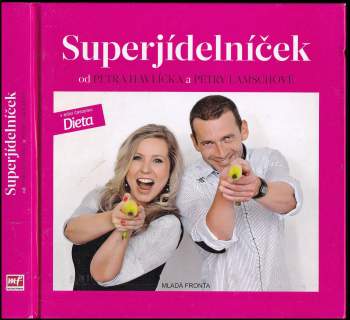 Petra Lamschová: Superjídelníček