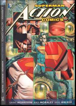 Grant Morrison: Superman action comics : Na konci času