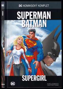 Superman, Batman - Supergirl