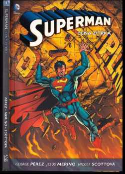 George Pérez: Superman : Cena zítřka